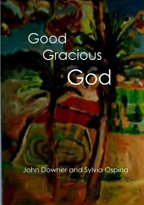 Libro Good Gracious God - Downer, John