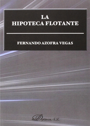 Libro:  La Hipoteca Flotante (spanish Edition)