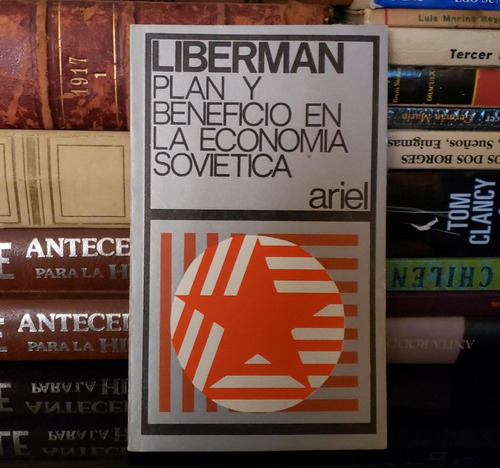Plan Y Beneficio En La Economía Soviética - Evsei Liberman