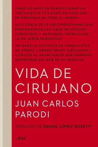 Libro Vida De Cirujano - Juan Carlos Parodi