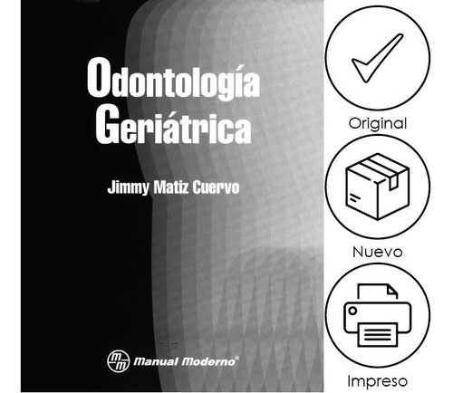 Matiz. Odontología Geriátrica 