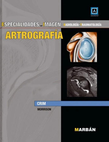 Especialidades En Imagen - Artrografía - Crim - Marban