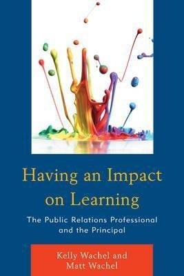 Having An Impact On Learning - Kelly Wachel (paperback)