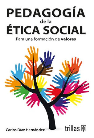 Pedagogia De La Etica Social - Diaz Hernandez, Carlos