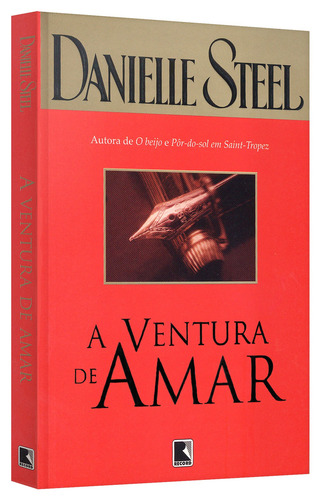 A ventura de amar, de Steel, Danielle. Editorial Editora Record Ltda., capa mole em português, 1988