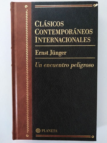 Ernest Junger - Un Encuentro Peligroso