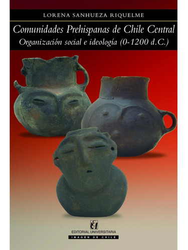 Comunidades Prehispanas De Chile Central