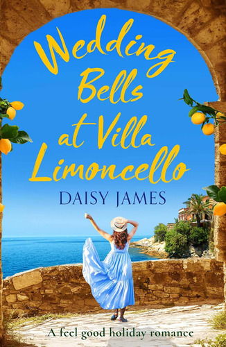 Libro:  Wedding Bells At Villa Limoncello (tuscan Dreams)