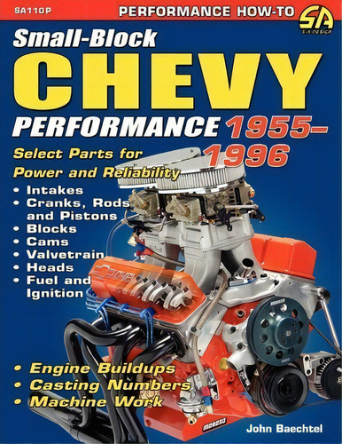 Small-block Chevy Performance 1955-1996, De John Baechtel. Editorial Cartech Inc, Tapa Blanda En Inglés