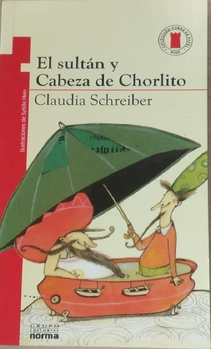 El Sultan Y Cabeza De Chorlito - Schreiber - Torre De Papel