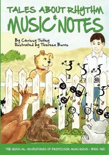 Tales About Rhythm And Music Notes, De Chrissy Tetley. Editorial Christine Tetley, Tapa Blanda En Inglés
