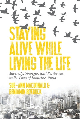 Libro Staying Alive While Living The Life: Adversity, Str...