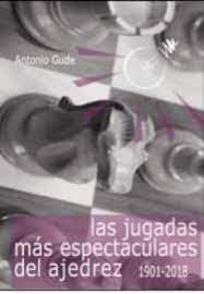 Libro Las Jugadas Mã¡s Espectaculares Del Ajedrez (1901-2...