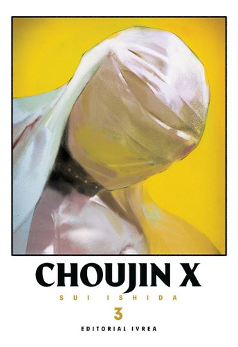 Choujin X 03, De Sui Ishida. Choujin X 2, Vol. 2. Editorial Ivrea, Tapa Blanda En Español, 2024