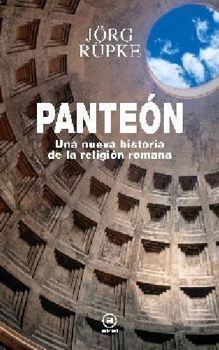 Panten -una Nueva Historia De La Religin Romana- (empasta