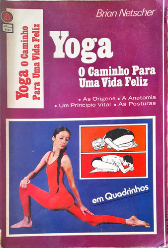 Yoga O Caminho Para Uma Vida Feliz - Brian Netscher