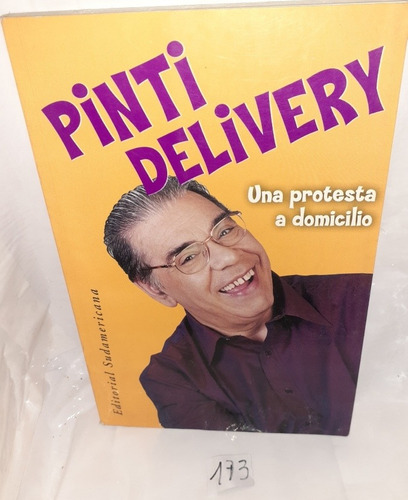 Pinti Delivery Una Protesta A Domicilio - Enrique Pinti