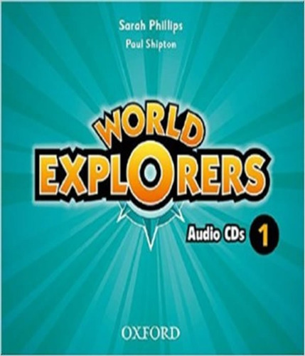 World Explorers 1   Class Audio Cds: World Explorers 1   Class Audio Cds, De Vários Autores. Editora Oxford - Professor, Capa Mole, Edição 1 Em Inglês
