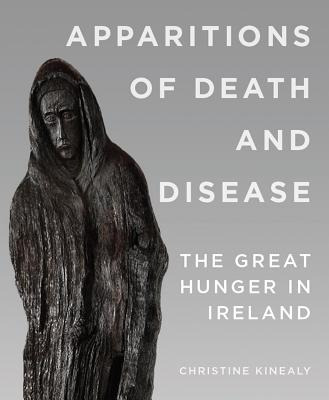 Libro Apparitions Of Death And Disease: The Great Hunger ...
