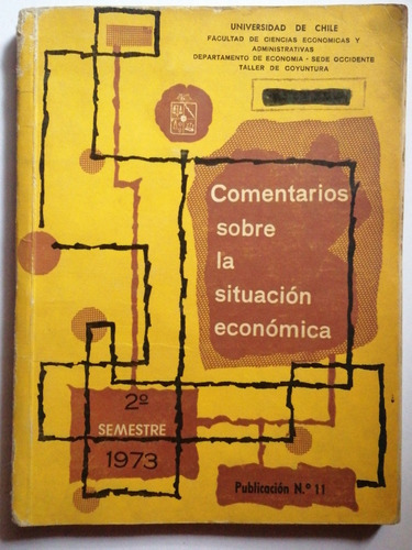 Comentarios Sobre La Situación Económica/ 1974/ Chile 