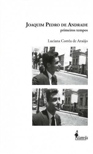 Libro Joaquim Pedro De Andrade - Luciana Correa De Araujo