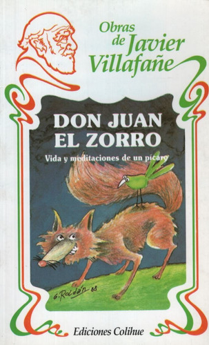 Don Juan El Zorro, de VILLAFAÑE, JAVIER. Editorial Colihue en español
