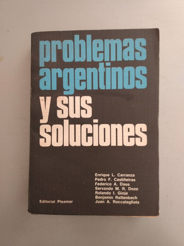 Problemas Argentinos Y Sus Soluciones. Autores Varios. 1975