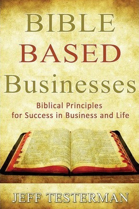 Libro Bible Based Businesses - Jeff Testerman