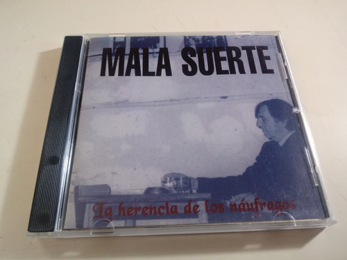 Mala Suerte - La Herencia De Los Naufragos - Ind. Argentina