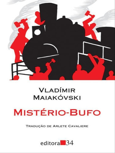 Mistério-bufo, De Maiakovski, Vladimir. Editora Editora 34, Capa Mole, Edição 1ª Edição - 2012 Em Português