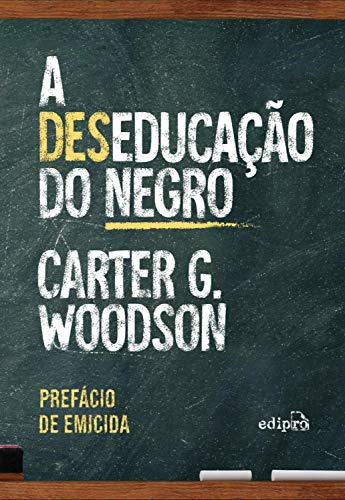 Libro (des)educacao Do Negro - Com Prefacio De Emicida,a