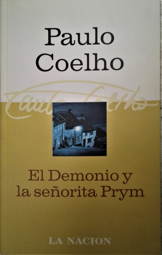 El Demonio Y La Señorita Prym   Paulo Coelho  La Nacion 2006