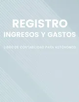 Comprar Registro Ingresos Y Gastos: Libro De Contabilidad Durante 5