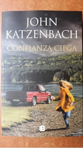 Confianza Ciega John Katzenbach Ediciones B 