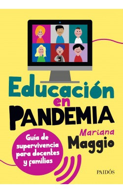 Educacion En Pandemia - Guia Supervivencia.maggio, Mariana