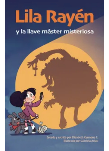 Lila Rayen Y La Llave Master Misteriosa