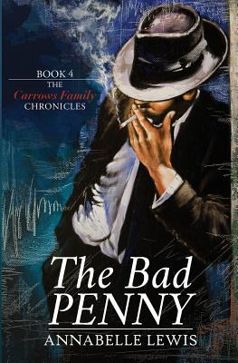 Libro The Bad Penny: Book Four Of The Carrows Family Chro...