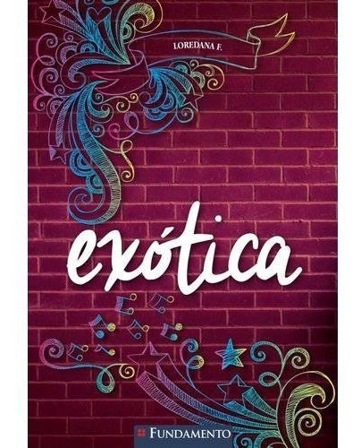 Exotica, De Frescura. Editora Fundamento, Capa Mole, Edição 1 Em Português, 2015