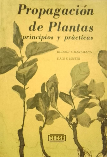 Agro Propagacion De Plantas Hudson T Hartmann Dale E Kester 