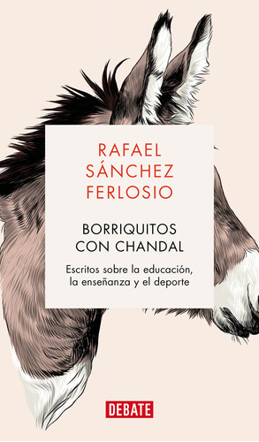 Borriquitos Con Chándal - Sánchez Ferlosio, Rafael  - * 