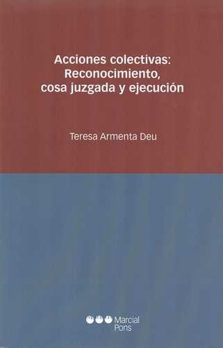 Libro Acciones Colectivas: Reconocimiento, Cosa Juzgada Y E