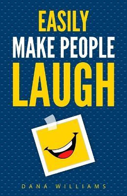 Libro Easily Make People Laugh : How To Build Self-confid...