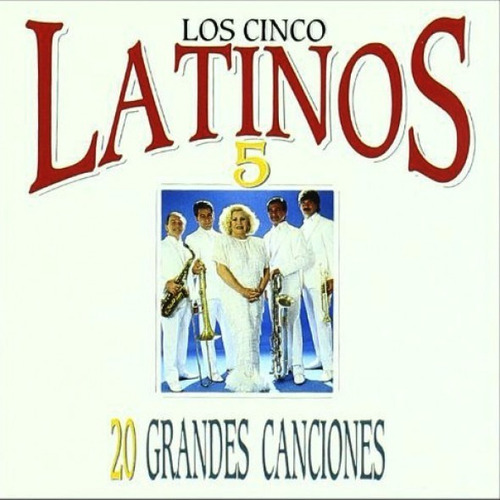 01 Cd: Los Cinco Latinos: 20 Grandes Canciones 