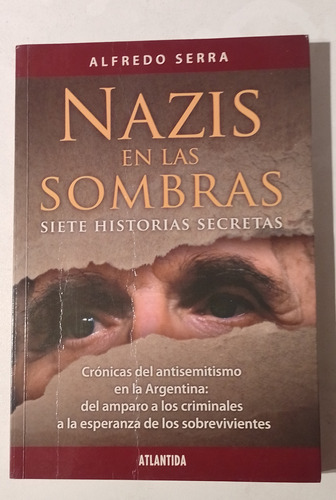 Nazis En Las Sombras Siete Historias Secretas Alfredo Serra