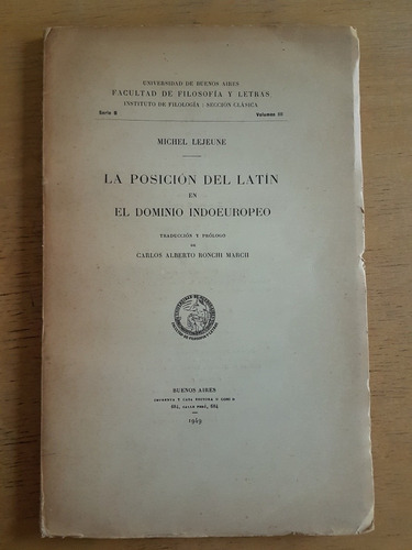 La Posicion Del Latin En El Dominio Indoeuropeo - Lejeune