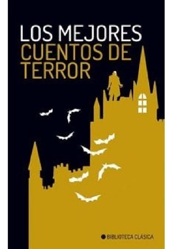 Libro - Mejores Cuentos De Terror (coleccion Biblioteca Cla