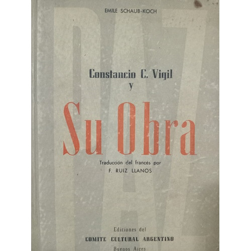 Constancio Vigil Y Su Obra: Emile Schaub Koch