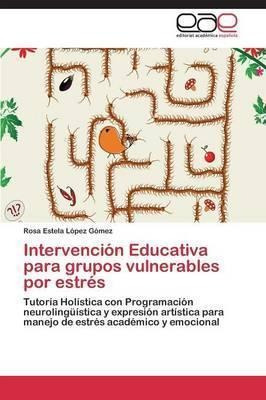 Intervencion Educativa Para Grupos Vulnerables Por Estres...