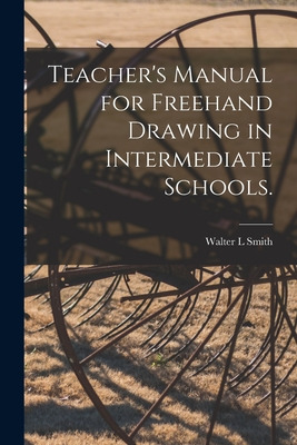 Libro Teacher's Manual For Freehand Drawing In Intermedia...