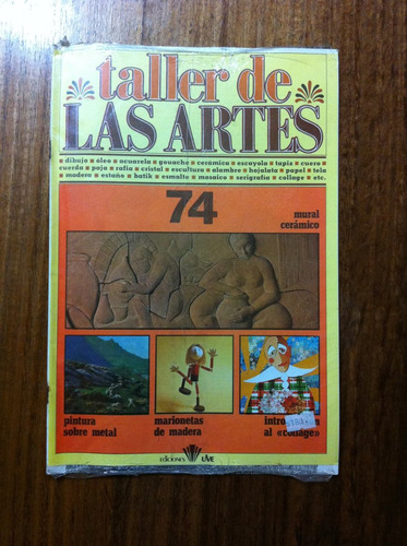Fasciculo Antiguo Taller De Las Artes Nº 74 - Año 1980